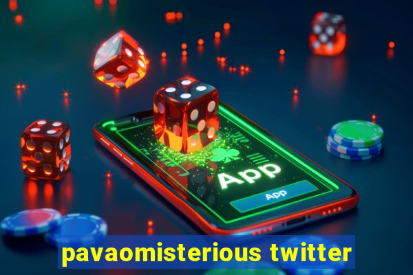 pavaomisterious twitter